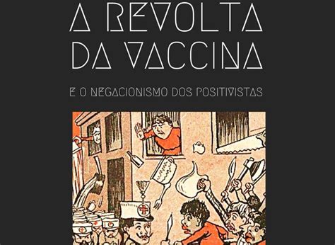 Revolta da Vacina; Küçük Bir Şehirde Büyük Bir Değişim ve Modernizmin Doğuşu